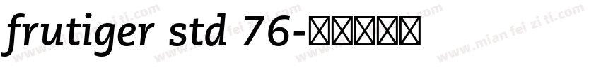 frutiger std 76字体转换